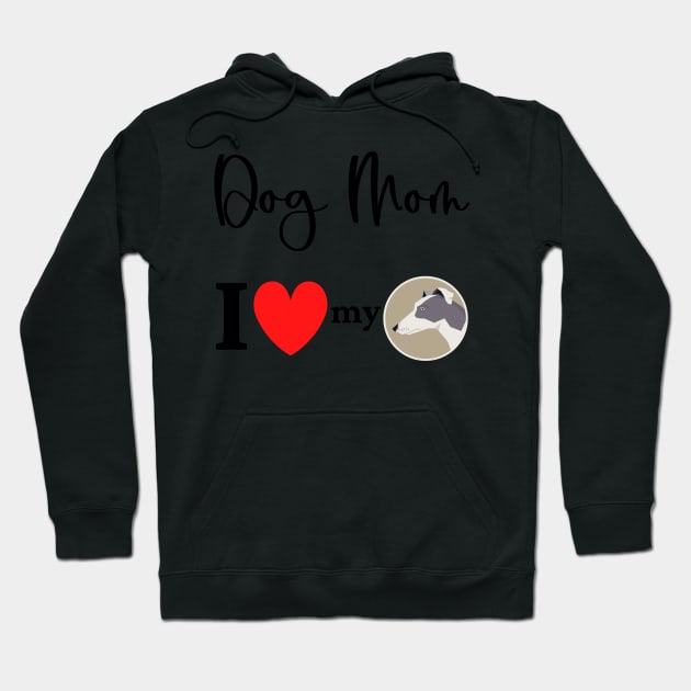 Dog Mom - I love my Greyhound 2 Hoodie by onepony